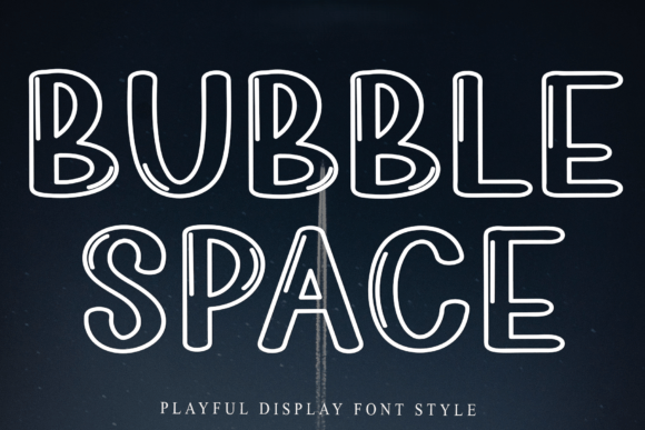 Bubble Space: A Chunky Display Font with True Heart