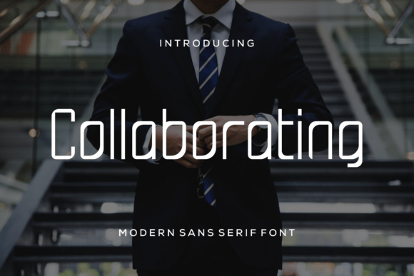 Colaborating Font: A Modern Sans Serif with Playful Charm