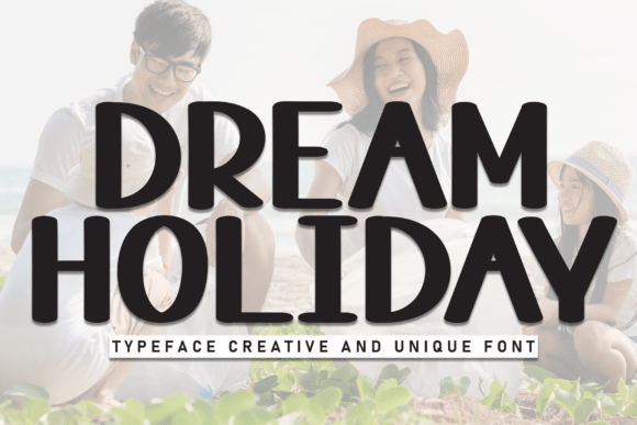 Dream Holiday: A Sweet Handwritten Font for Branding