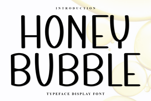 Honey Bubble: A Warm, Playful Display Font for Campaigns