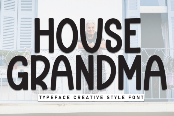 House Grandma: An Honest Review of This Display Typeface